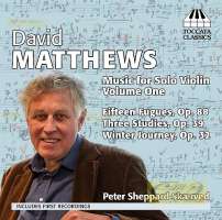 Matthews: Music for Solo Violin, Volume One